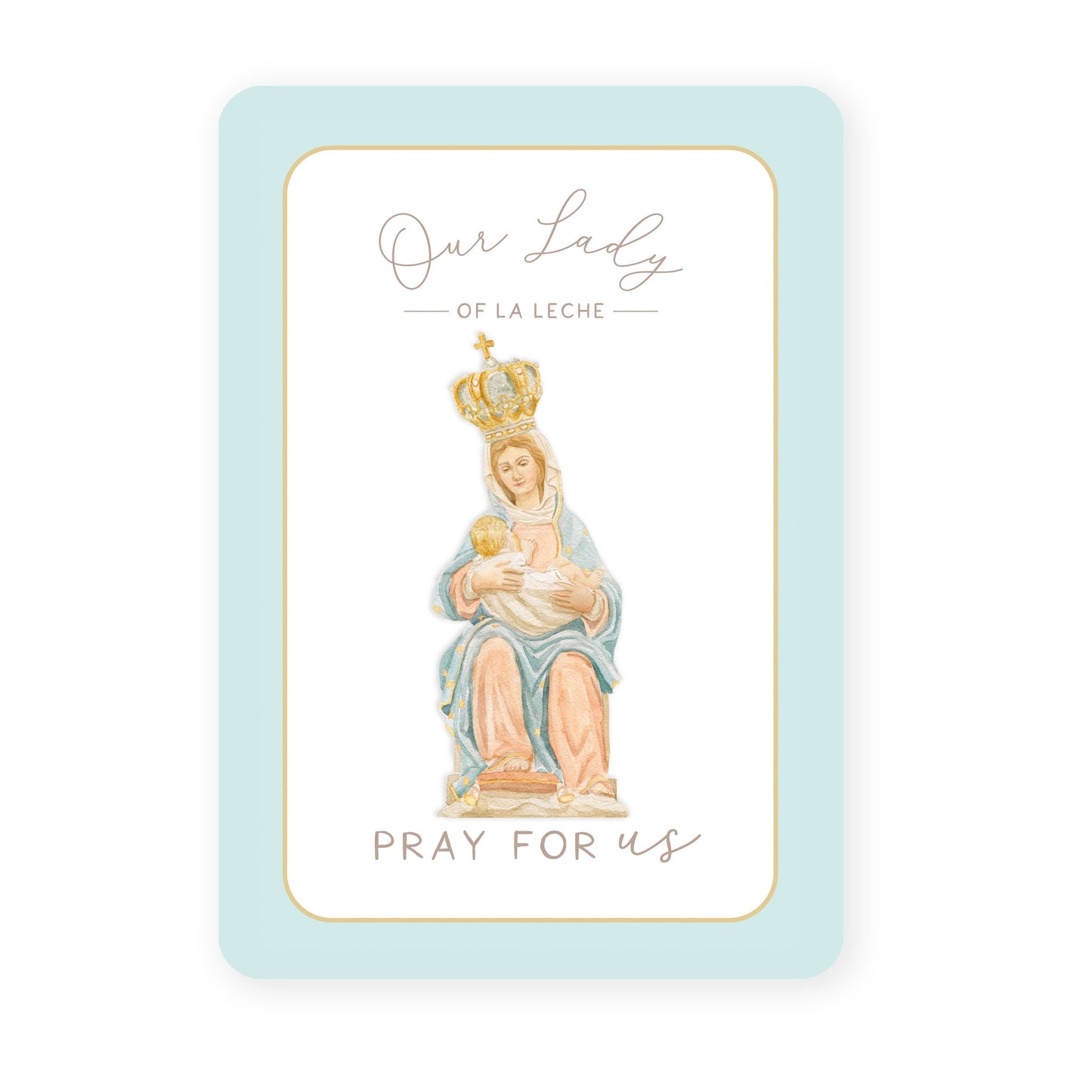 Our Lady of La Leche Prayer Card | Pray for Us